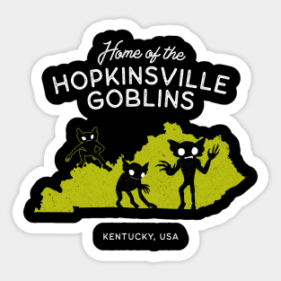 Home of the Hopkinsville Goblins - Kentucky USA Sticker